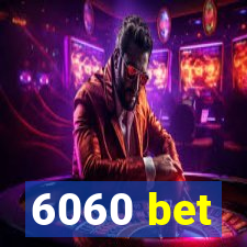 6060 bet